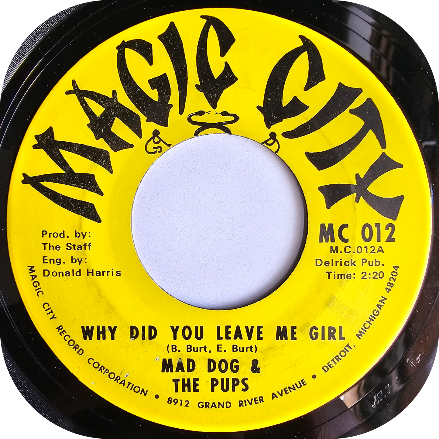 Mad Dog & The Pups - Why Did You Leave Me Girl - Magic City