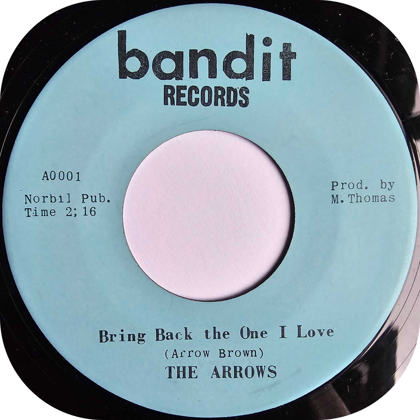 Arrows, The - Bring Back The One I Love - Bandit