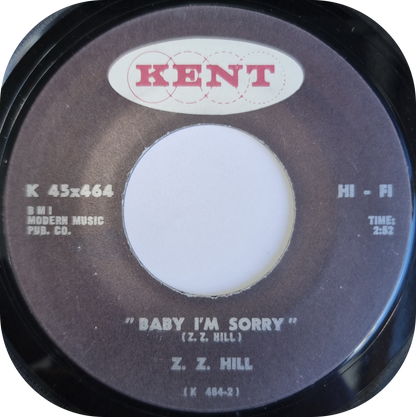 Z.Z. Hill - Baby, I'm Sorry - Kent