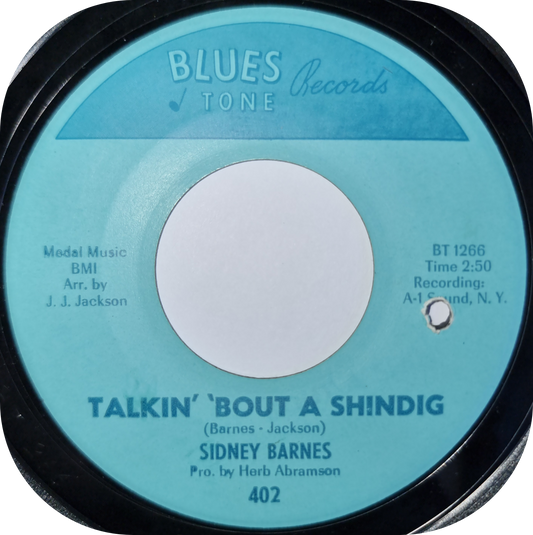 Sidney Barnes - Talkin' 'Bout A Shindig - Blues Tone