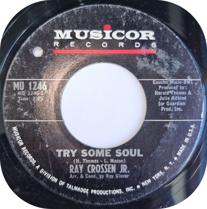 Ray Crossen Jr - Try Some Soul - Musicor