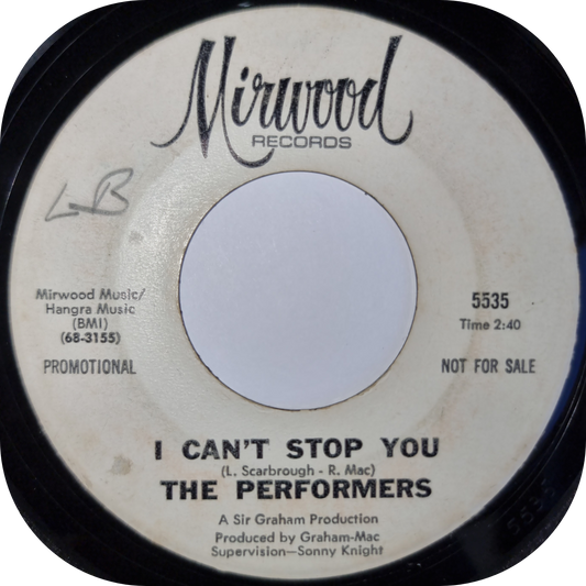 Performers, The - I Can't Stop You - Mirwood DEMO