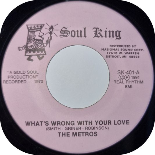 Metros, The - What's Wrong With Your Love - Soul King