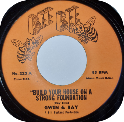 Gwen & Ray - Build Your House On A Strong Foundation - Bee Bee