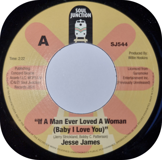 Jesse James - If A Man Ever Loved A Woman - Soul Junction