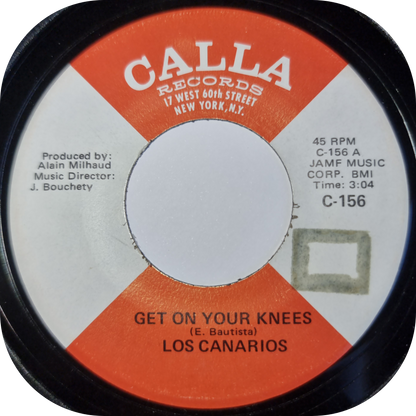Los Canarios - Get On Your Knees - Calla