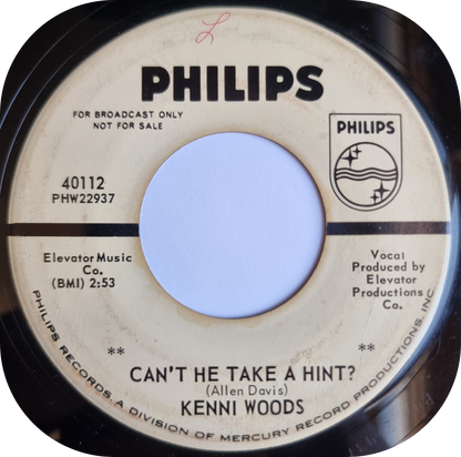 Kenni Woods - Can't He Take A Hint - Philips DEMO