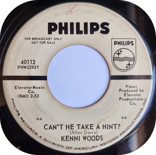 Kenni Woods - Can't He Take A Hint - Philips DEMO