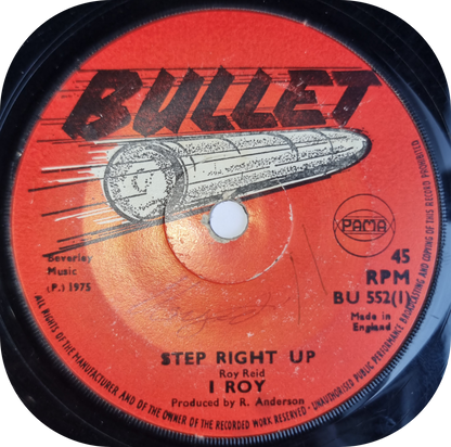 I Roy -  Step Right Up - Bullet