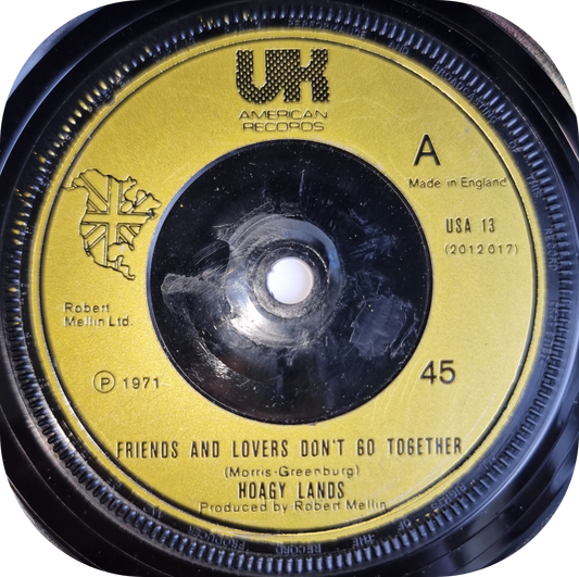 Hoagy Lands - Friend's And Lovers Don't Go Together - UK