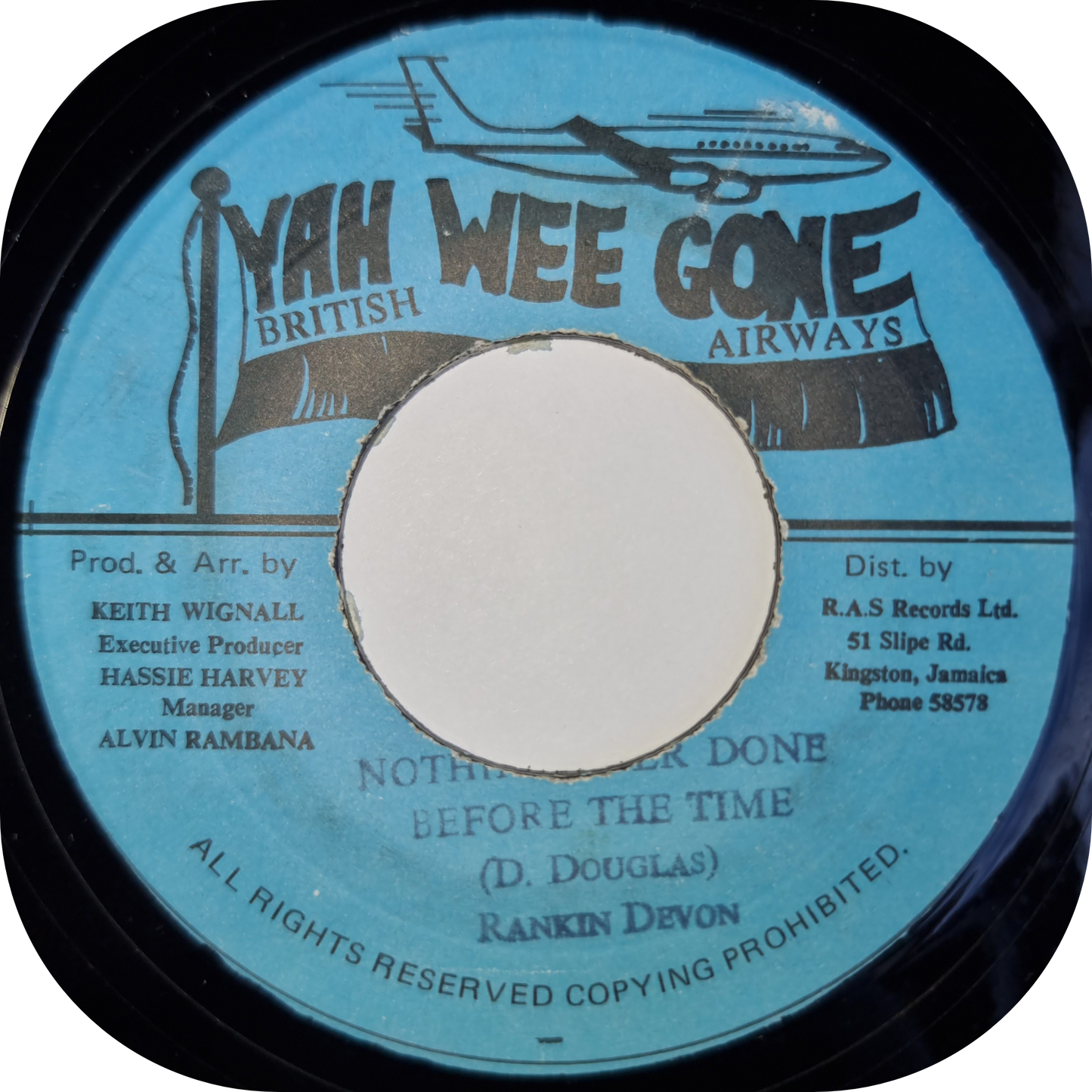 Rankin Devon - Nothin' Never Done Before The Time - Yah Wee Gone