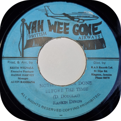 Rankin Devon - Nothin' Never Done Before The Time - Yah Wee Gone