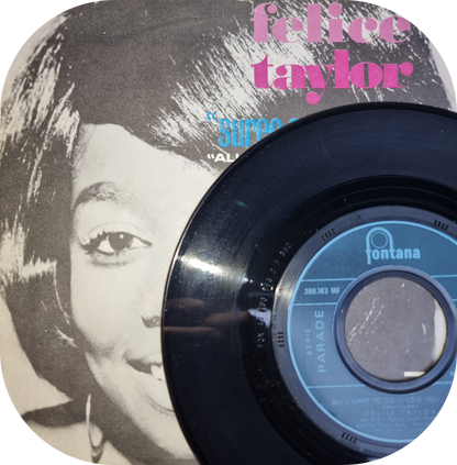Felice Taylor - All I Want To Do Is Love You - Fontana