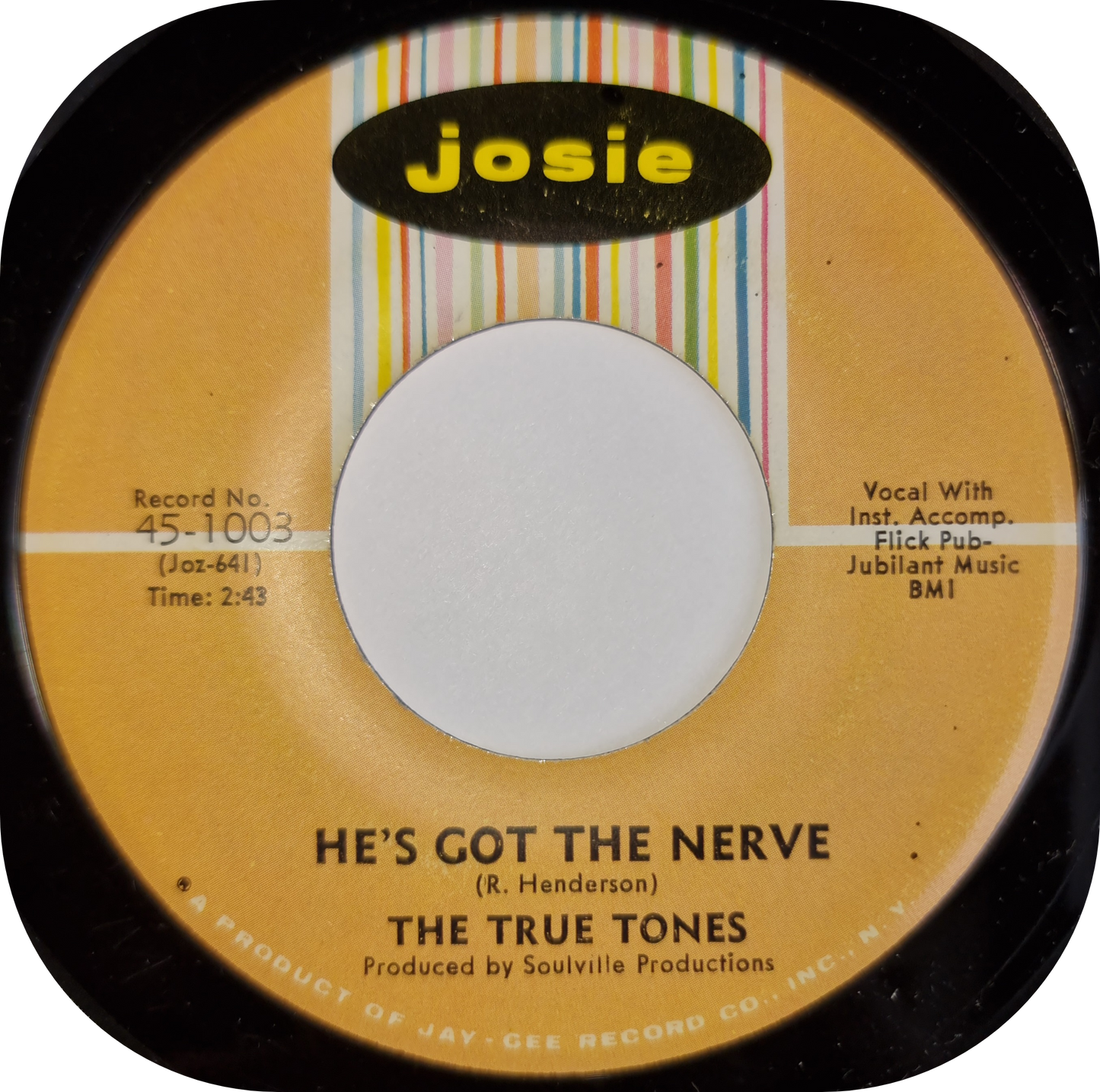 True Tones, The - He's Got The Nerve - Josie