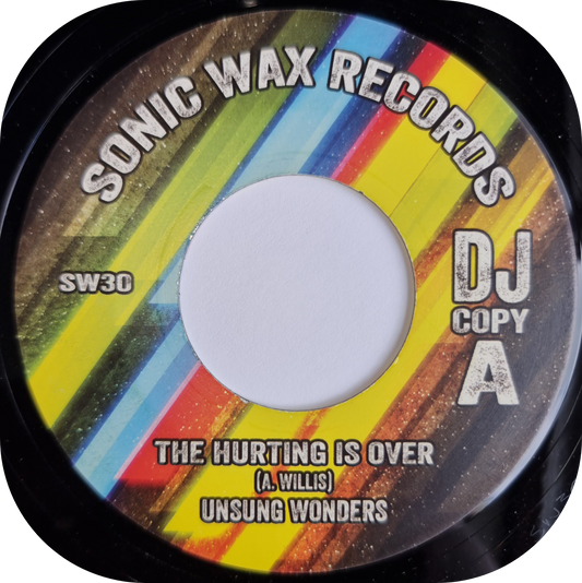 Unsung Wonders - The Hurting Is Over - Sonic Wax