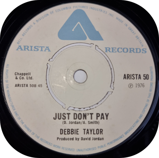 Debbie Taylor - Just Don't Pay - Arista