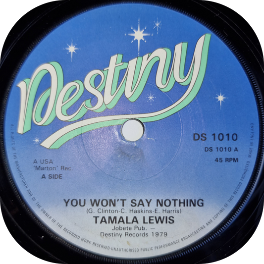 Tamala Lewis - You Won't Say Nothing - Destiny