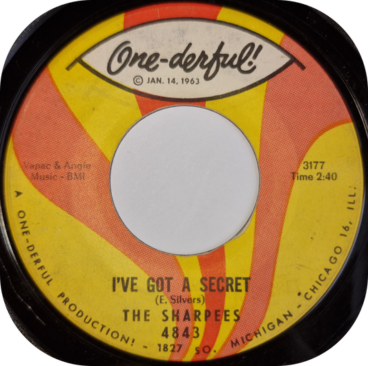 Sharpees, The - I've Got A Secret - One Derful