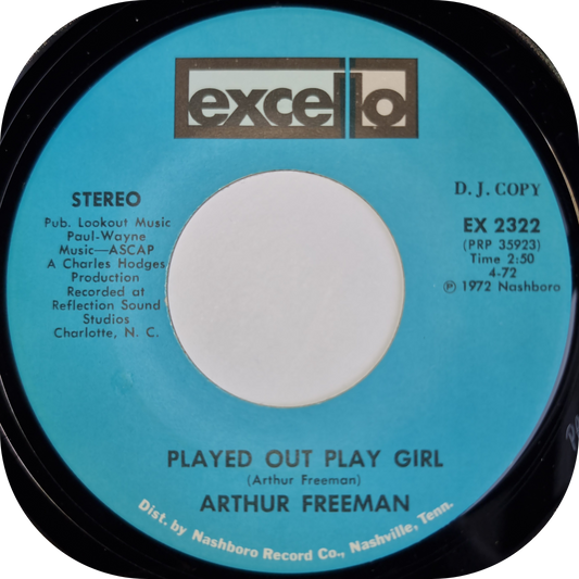 Arthur Freeman - Played Out Play Girl - Excello DEMO
