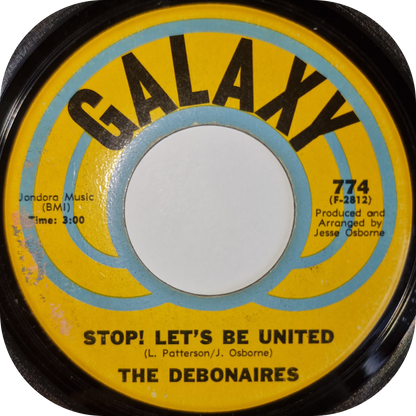 Debonaires, The - Stop! Let's Be United - Galaxy