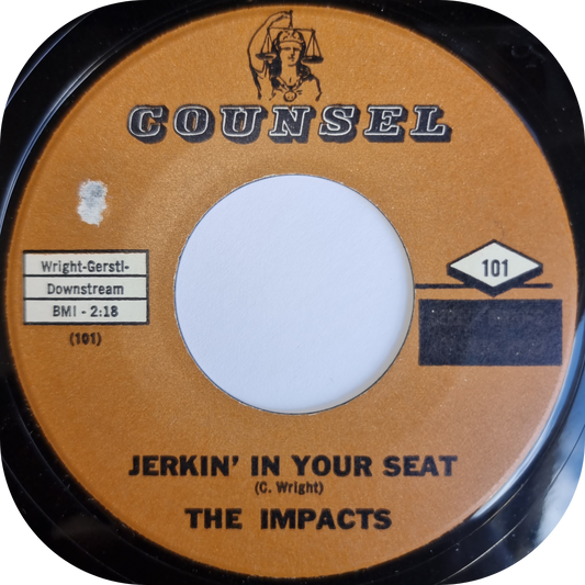Impacts, The - Jerkin' In Your Seat - Counsel