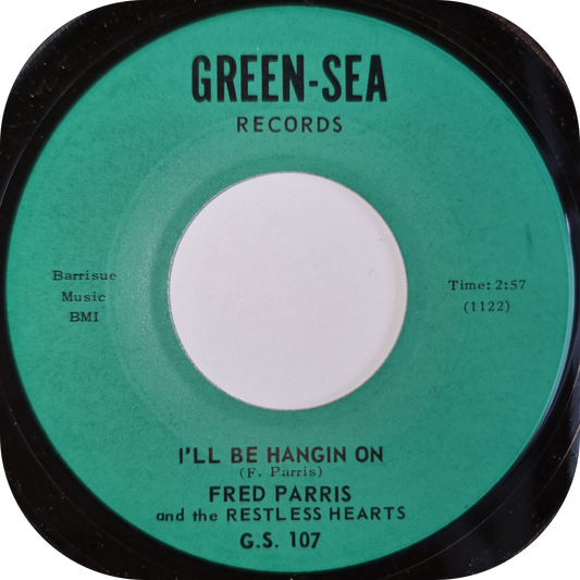 Fred Parris - I'll Be Hangin' On - Green Sea