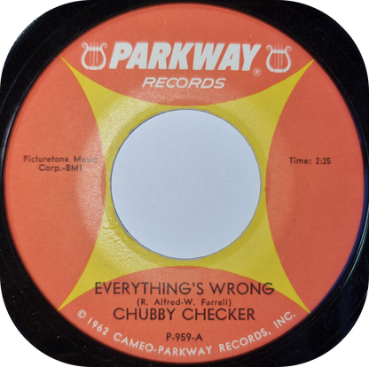 Chubby Checker - Everything's Wrong - Parkway