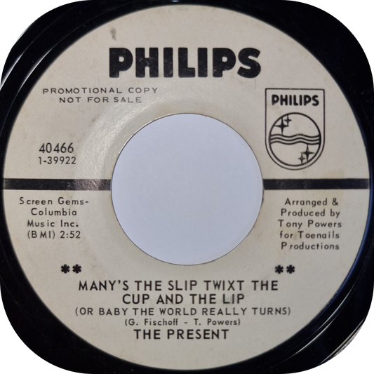 Present, The - Many's The Slip - Philips DEMO