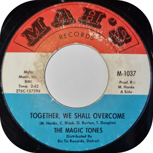 Magic Tones, The - We Shall Overcome - Mam's