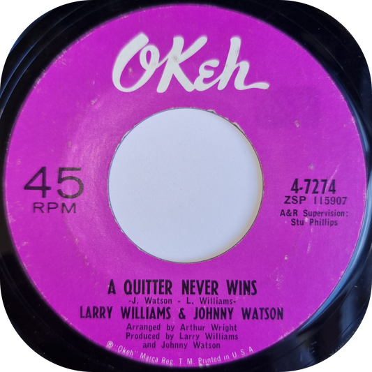 Larry Williams & Johnny Watson - A Quitter Never Wins - Okeh