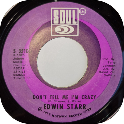 Edwin Starr - Don't Tell Me I'm Crazy - Soul