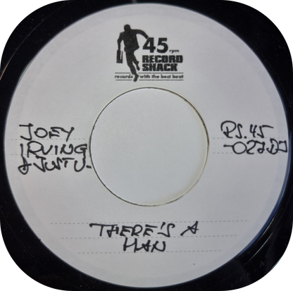 Joey Irving - There's A Man - 45 Record Shack TEST PRESS