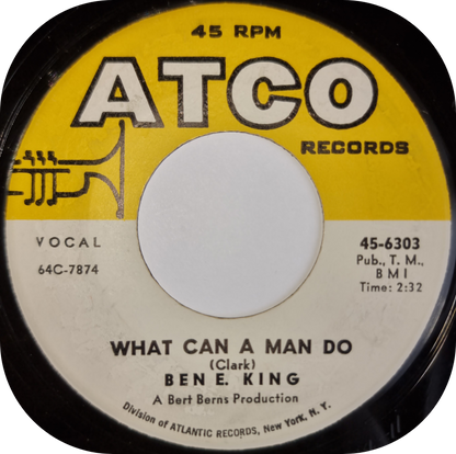 Ben E King - What Can A Man Do - Atco
