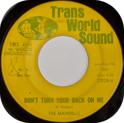Mandells, The - Don't Turn Your Back On Me - Trans World Sound