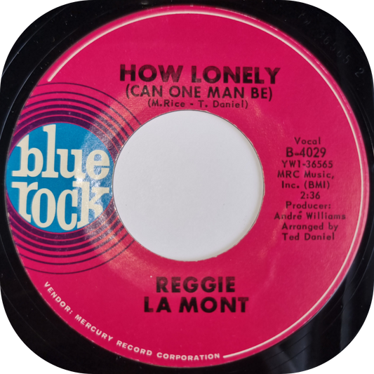Reggie La Mont - How Lonely - Blue Rock