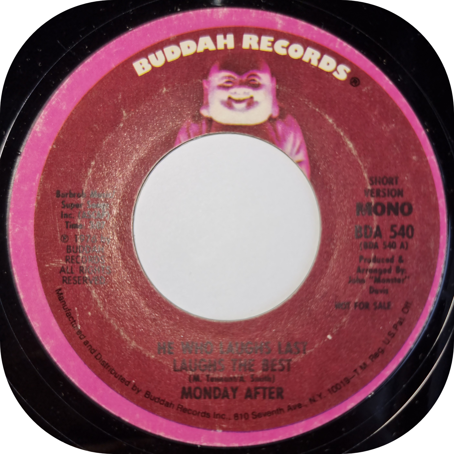 Monday After - He Who Laughs Last Laughs The Best - Buddah DEMO