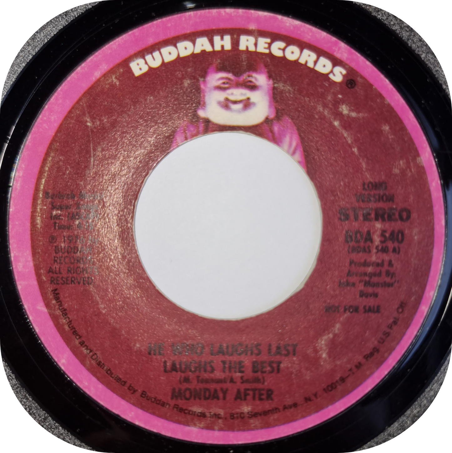 Monday After - He Who Laughs Last Laughs The Best - Buddah DEMO