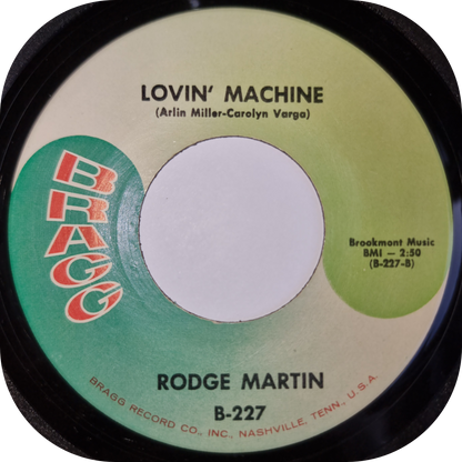 Rodge Martin - Lovin' Machine - Bragg