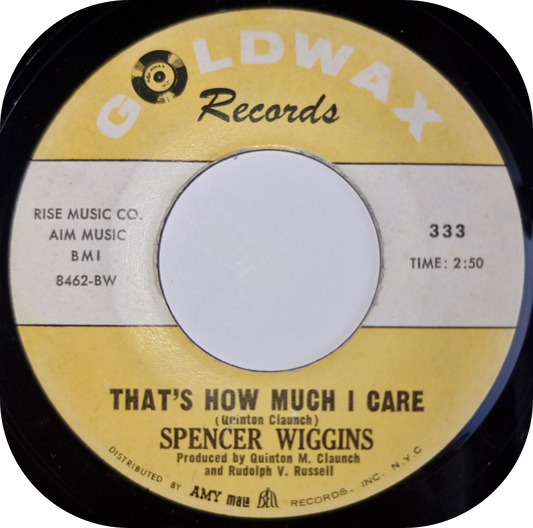 Spencer Wiggins - That's How Much I Care - Goldwax