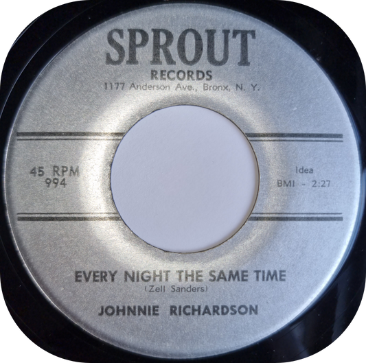 Johnnie Richardson - Every Night The Same Time - Sprout