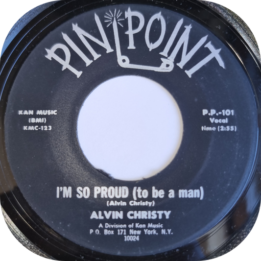 Alvin Christy - I'm So Proud - Pin Point