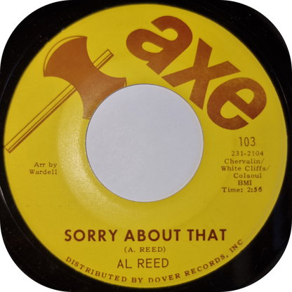 Al Reed - Sorry About That - Axe