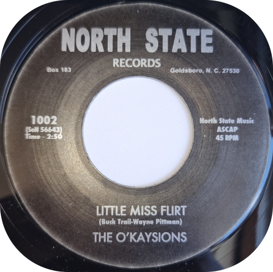 O'Kaysions, The - Little Miss Flirt - North State