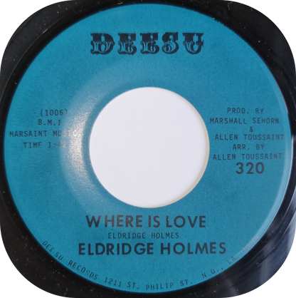 Eldridge Holmes - Where Is Love - Deesu