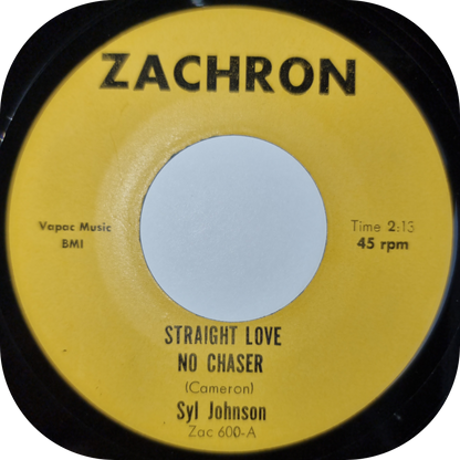 Syl Johnson - Straight Love No Chaser - Zachron