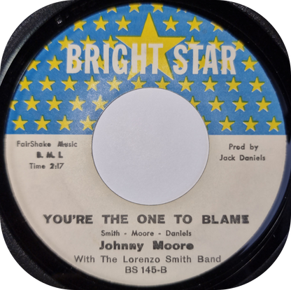 Johnny Moore - You're The One To Blame - Bright Star