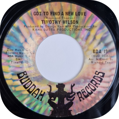 Timothy Wilson - I Got To Find A New Love - Buddah