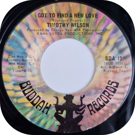 Timothy Wilson - I Got To Find A New Love - Buddah