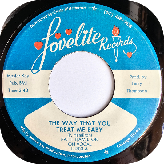 Patti Hamilton - The Way That You Treat Me Baby - Lovelite