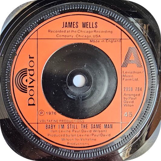James Wells - Baby I'm Still The Same Man - Polydor
